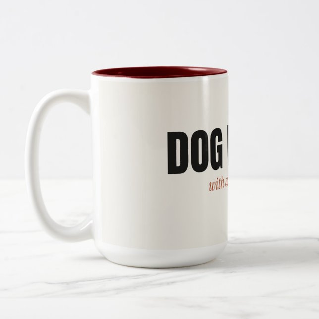Mug bi-ton pour personne de chien avec un problème (Gauche)