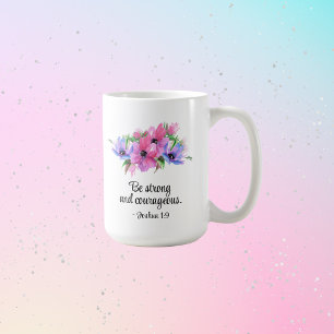 Mug Bible Chrétienne Verse Soyez Forts Courageux Flora