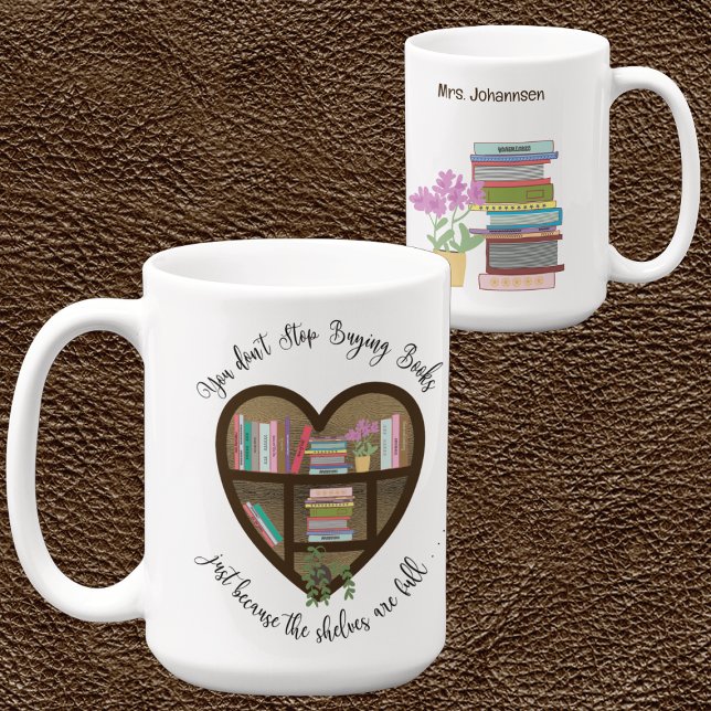 Mug Bibliothèque de coeur "N'arrêtez pas d'acheter des (Créateur téléchargé)