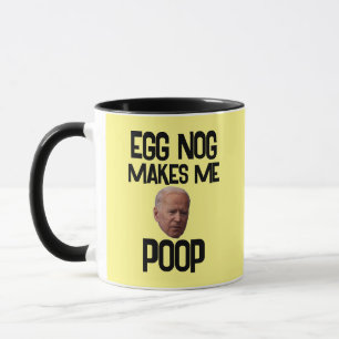 MUG BIDEN FUNNY CHRISTMAS EGG NOG ME FAIT POOP CAFÉ