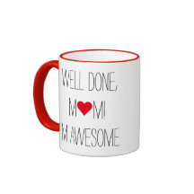 Bien Fait Maman Drôle Citation Mères Jour Thé Café