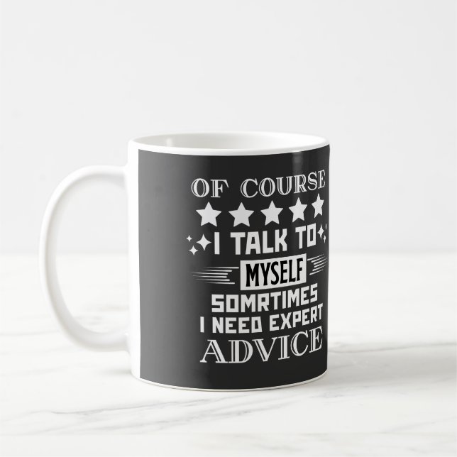 Mug Bien Sûr Je Me Parle À Moi-Même (Gauche)
