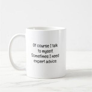 Mug Bien sûr, je me parle à moi-même