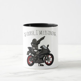 Mug Bien sûr, j'écoute... Drôle de moto