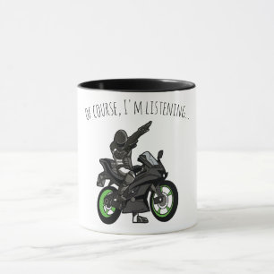 Mug Bien sûr, j'écoute... Funny Motorcycle