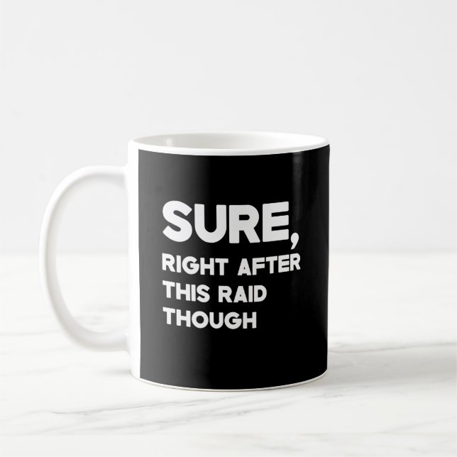 Mug Bien Sûr, Juste Après Ce Raid Pour Gamer (Gauche)