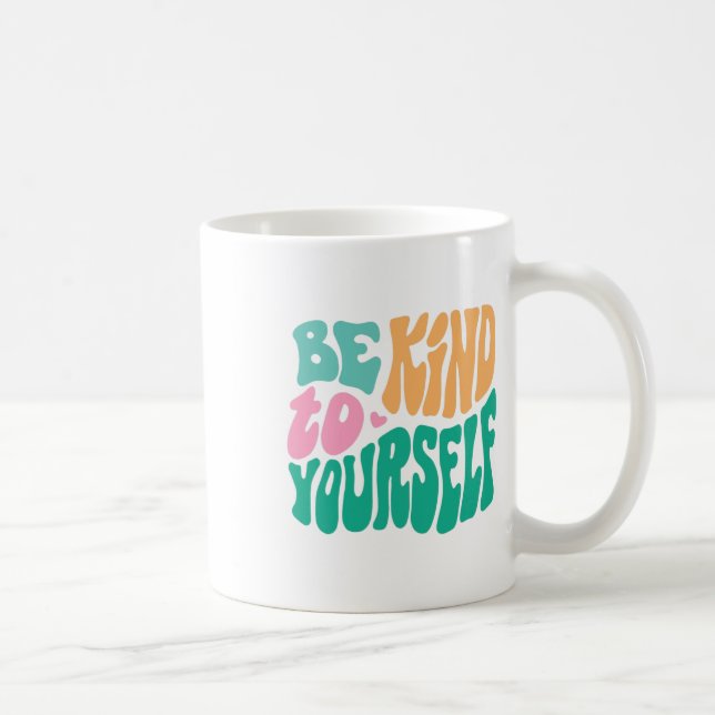 Mug Bienveillant envers vous-même Message positif de p (Droite)