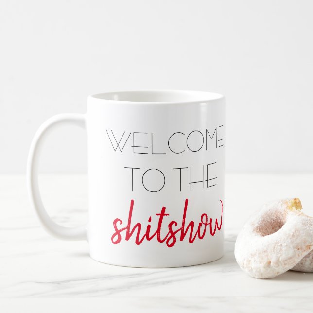 Mug bienvenue au shitshow (Avec donut)