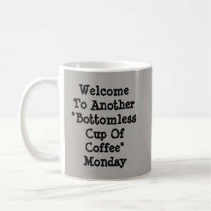 Mug Bienvenue Dans Un Autre Café Sans Bottomie Lundi