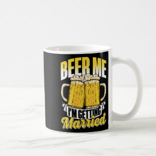 Mug Bière pour moi, je me marie, enterrement de vie de