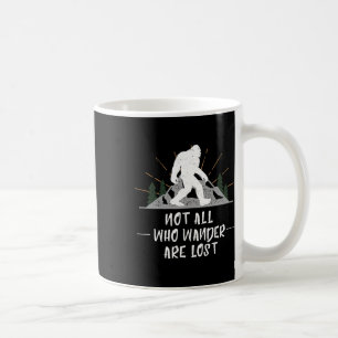 Mug Bigfoot Pas tous ceux qui errent sont perdus Rando