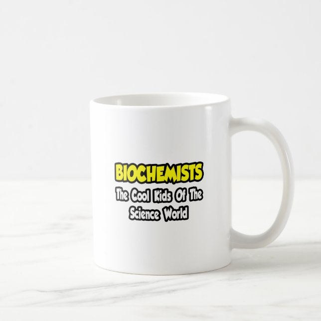 Mug Biochimistes...Cool du monde de la science (Droite)