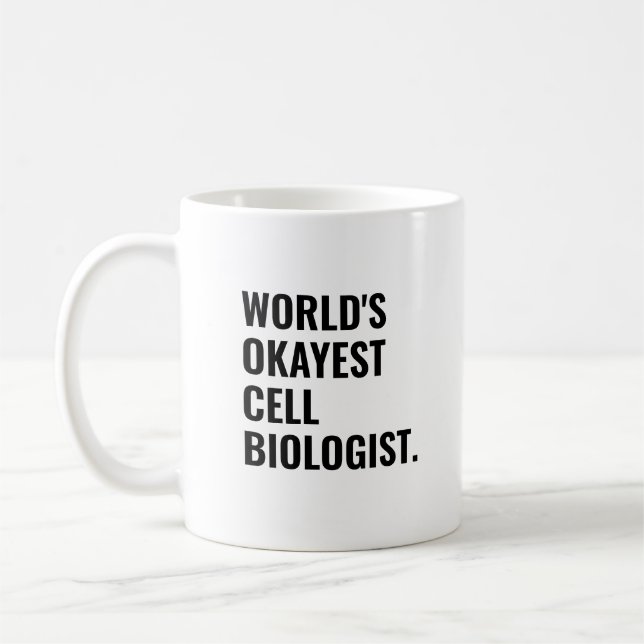 Mug Biologiste des cellules les plus Okayest (Gauche)