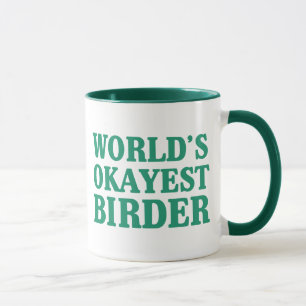 Mug Birder d'Okayest du monde
