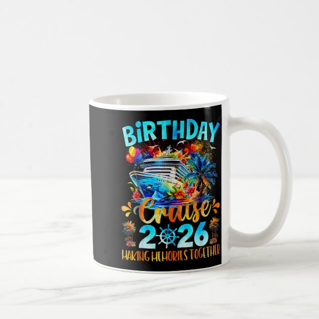 Mug Birthday Cruise 2026 Making Memories Together Fami (Droite)