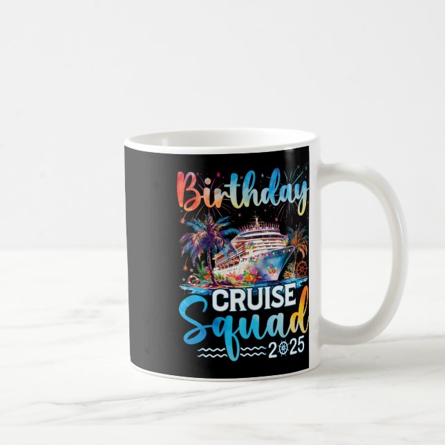 Mug Birthday Cruise Squad 2025 C'est ma fête d'anniver (Droite)