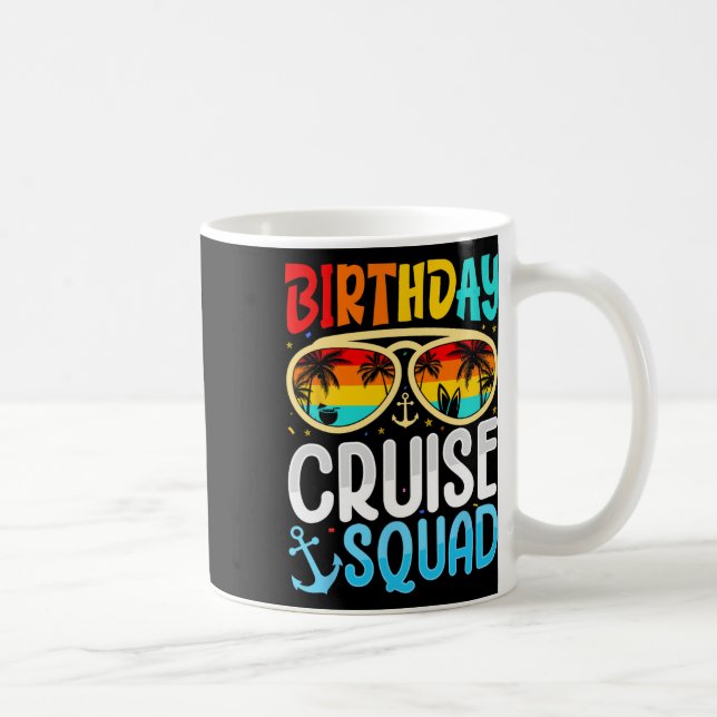 Mug Birthday Cruise Squad Cruising Vacation Funny Crew (Droite)