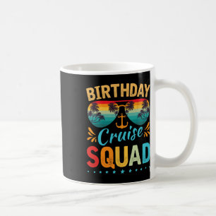 Mug Birthday Cruise Squad Tee Family Anniversaire Part