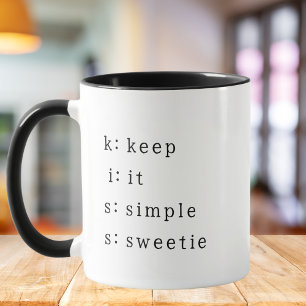 Mug BISOUS : Garde les choses simples chérie, Citation