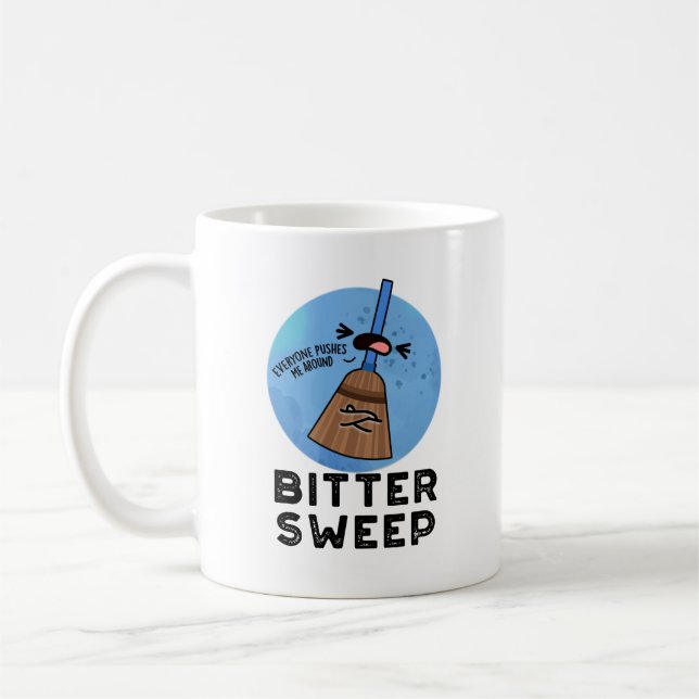 Mug Bitter Sweet Funny Bittersweet Broom Pun (Gauche)