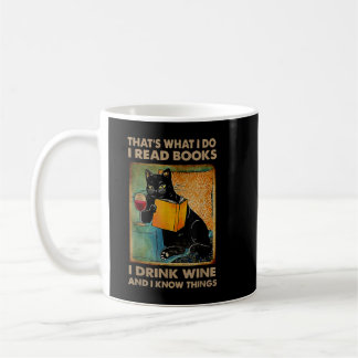 Mug Black Cat That’s What I Do I Read Books I Drink Wi