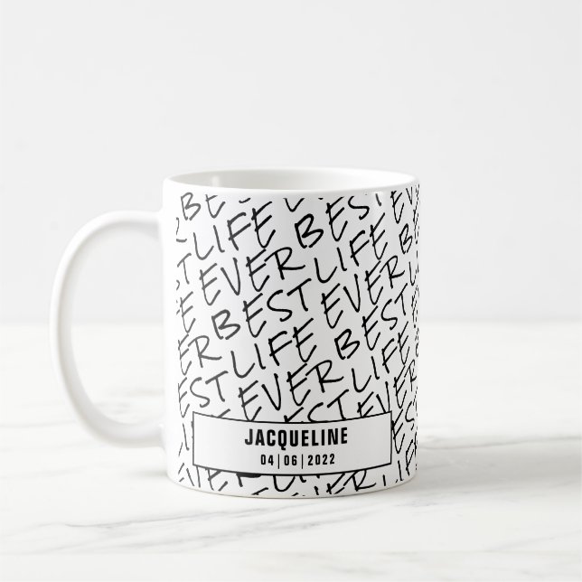 Mug Black White Texte Meilleure vie jamais personnalis (Gauche)