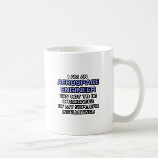 Mug Blague de l'ingénieur aérospatial ... Intelligence