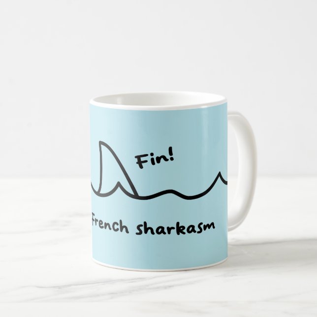 Mug Blague française de Shark Fin (Devant droit)
