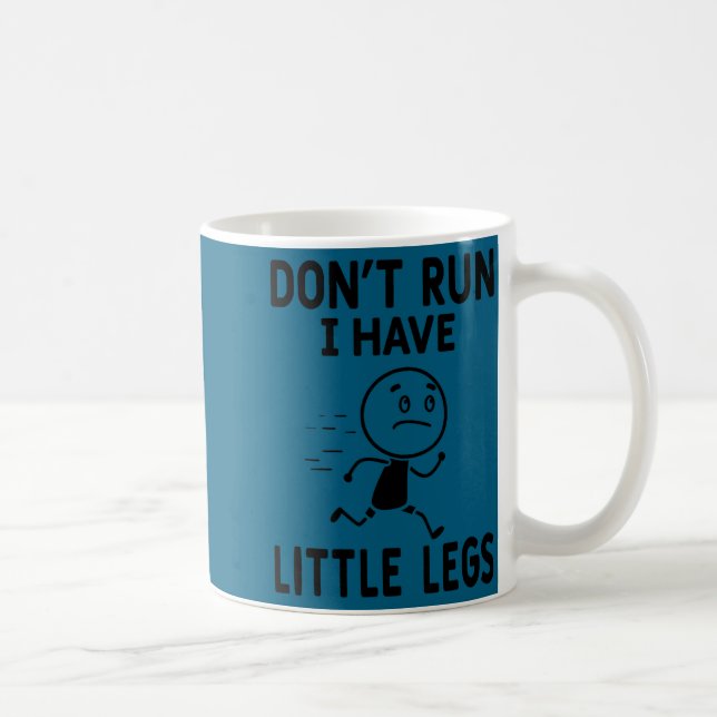 Mug Blagues drôles sur les petites jambes humour les b (Droite)