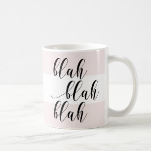 Mug Blah Blah Blah Blah ! Écran moderne Gris rose