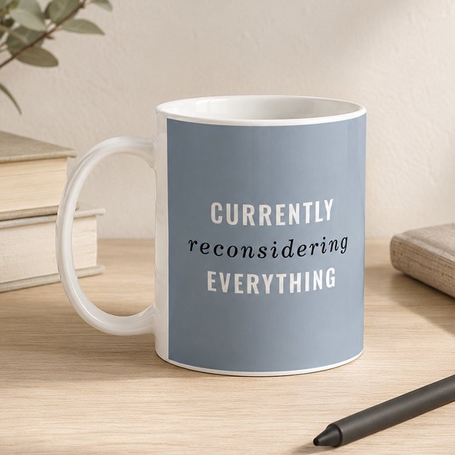Mug Bleu Poussiéreux En Train De Tout Reconsidérer (Funny overthinker mug)
