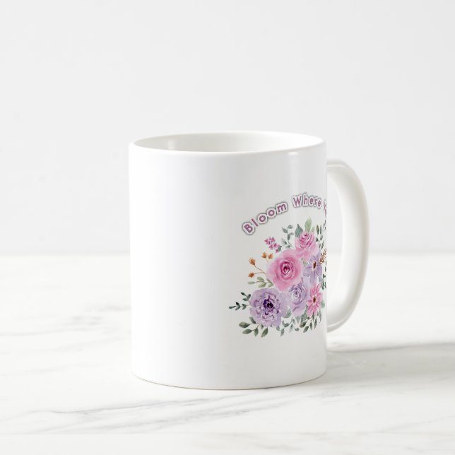 Mug Bloom Where You Are Planted Floral Motivational Qu (Devant droit)