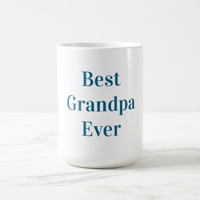 Mug Blue Font Best Grandpa Ever  (Centre)
