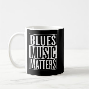 Mug Blues Music Matters