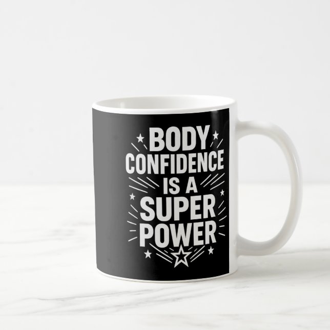 Mug Body Confidence Motivational Saying  (Droite)