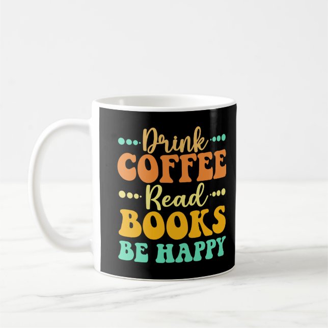 Mug Boire Café Lire Livres Soyez Heureux (Gauche)
