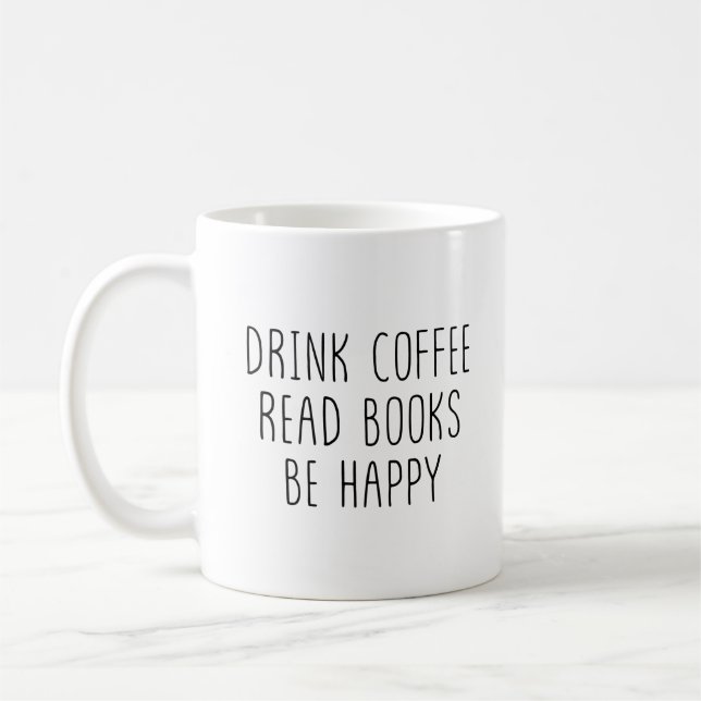 Mug Boire du Café Lire des Livres Être Heureux Simple  (Gauche)