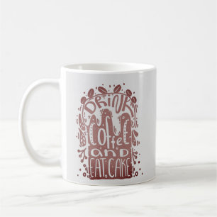 Mug Boire du café manger du gâteau