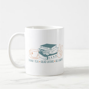 Mug Boire Du Thé Lire Des Livres Soyez Heureux