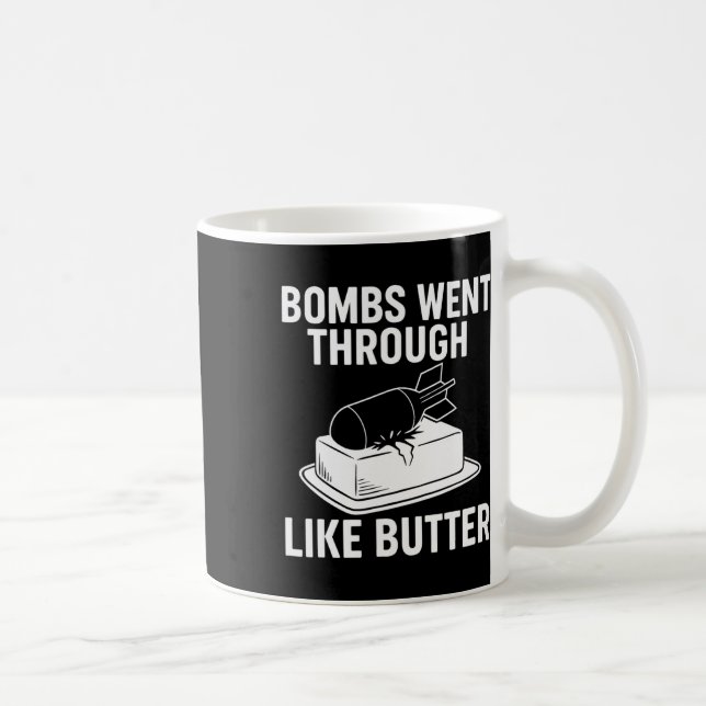 Mug Bombs Like Butter – Citations politiques drôles Tr (Droite)
