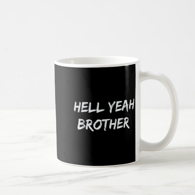 Mug Bon ouais frère citation drôle  (Droite)