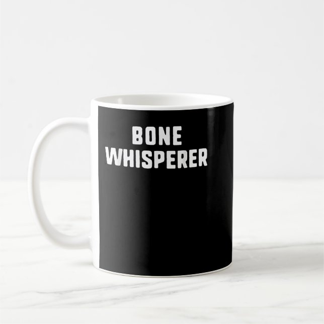 Mug Bone Whisperer Chirurgien Orthopédique Docteur Ort (Gauche)