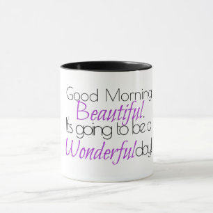 Mug Bonjour Beau. Merveilleux Jour !