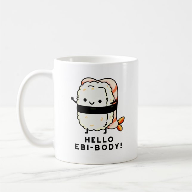 Mug Bonjour Ebi-body Funny Ebi Sushi Pun (Gauche)