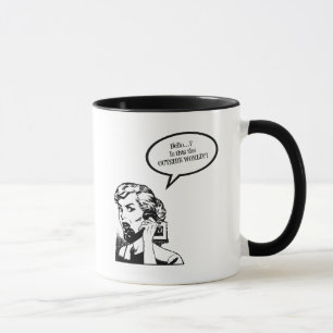 Mug Bonjour ? Est ce le MONDE EXTÉRIEUR ? ! Rétro