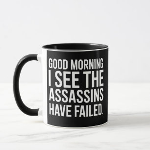 Mug Bonjour, je vois que les assassins ont échoué Humo