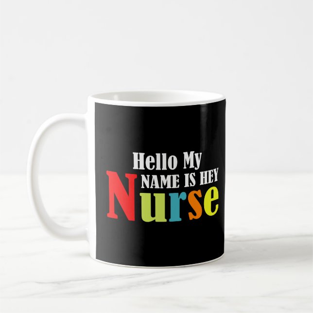 Mug Bonjour mon nom est Hey Nurse (Gauche)