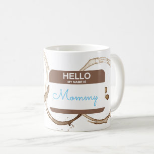 Mug Bonjour Mon nom est MOMMY Nametag Coffee Rings Fun
