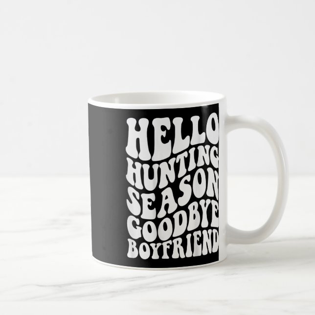 Mug Bonjour saison de chasse Goodbye Husbynd (Droite)