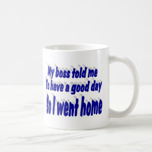 Mug Bonne journée au travail citation drôle typographi